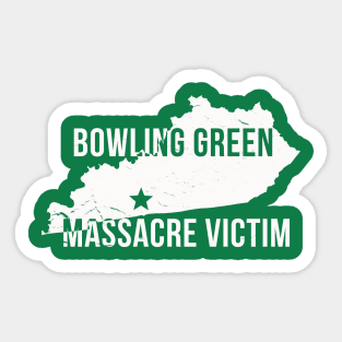 Bowling Green Massacre T Shirt Sticker